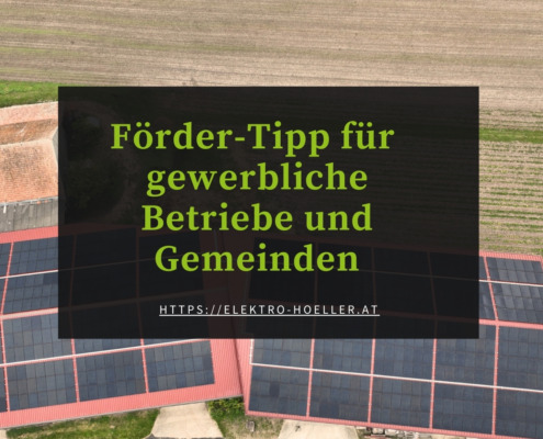 PV-Fördertipp für gewerbliche Betriebe und Gemeinden